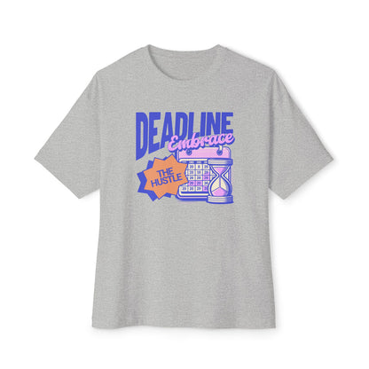 Deadline Embrace - Oversized Fit