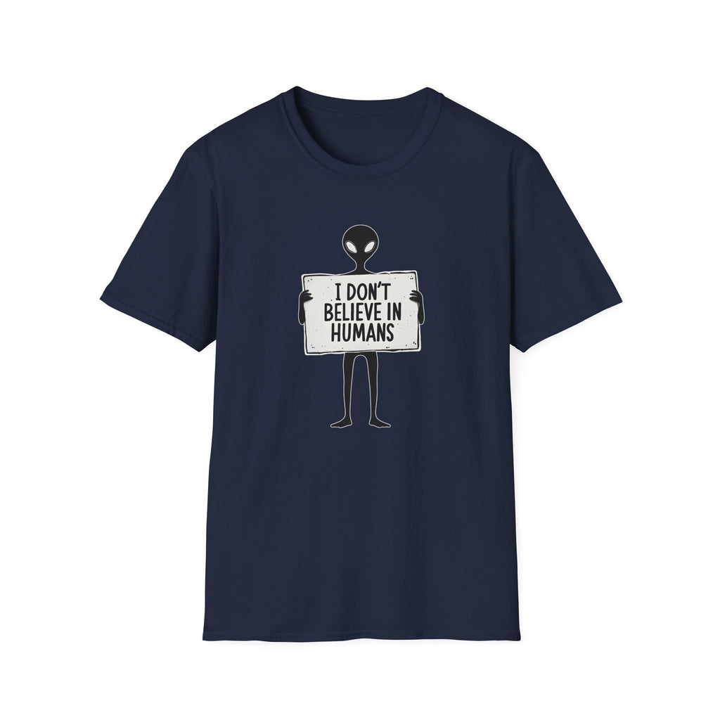 I Dont Belive In Humans - Classic Fit