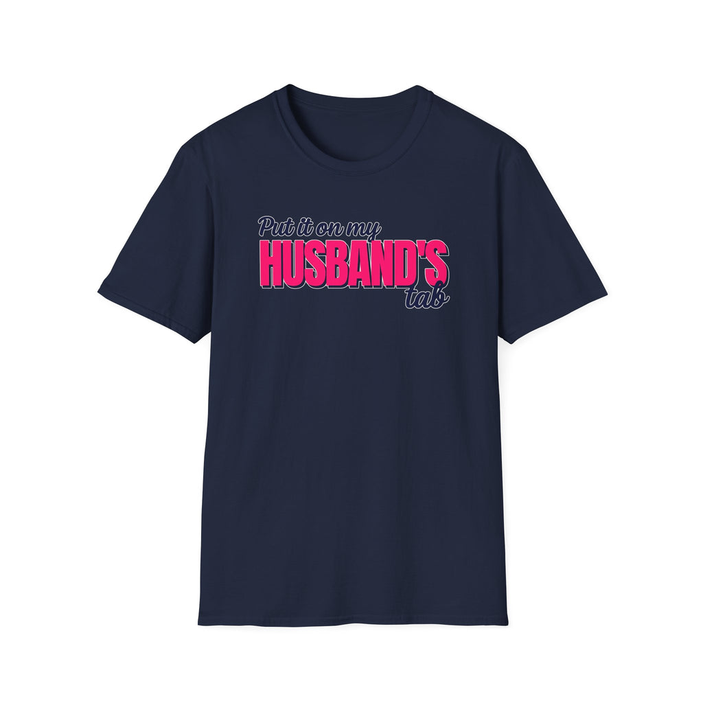 Put It On My Husbands Tab - Classic Fit