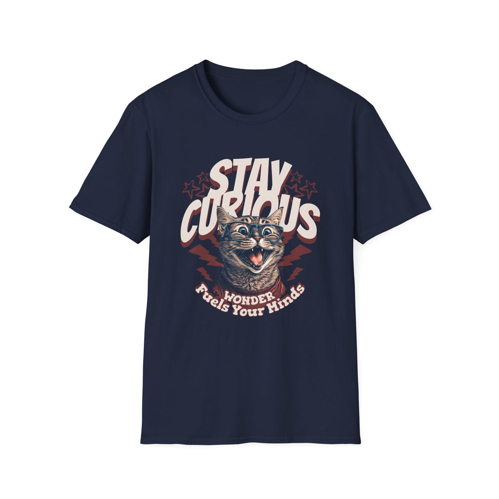 Stay Curious - Classic Fit