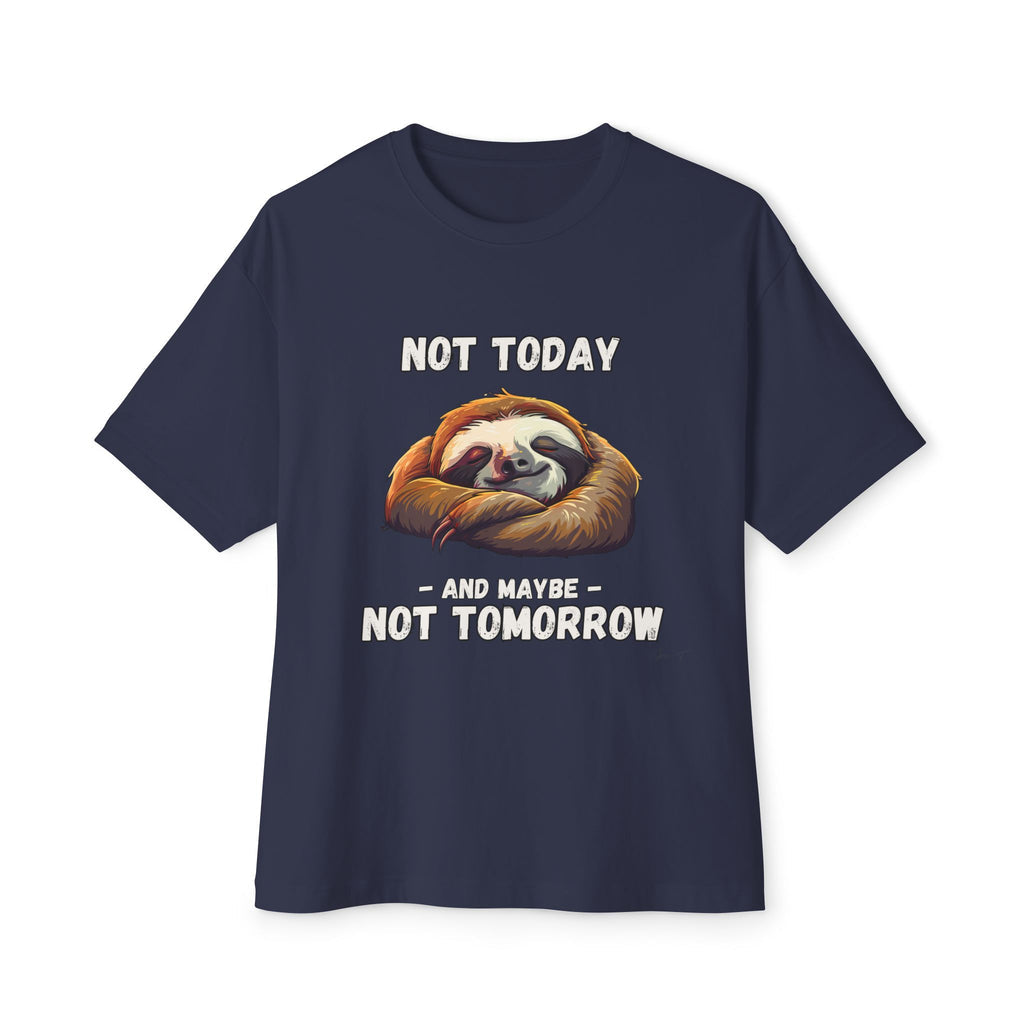 Not Today - Oversized Fit