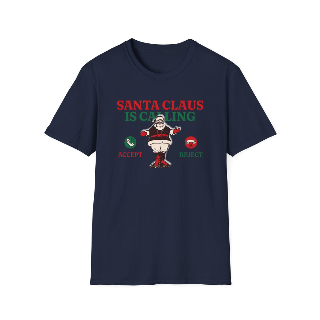 Santa Claus is Calling - Classic Fit