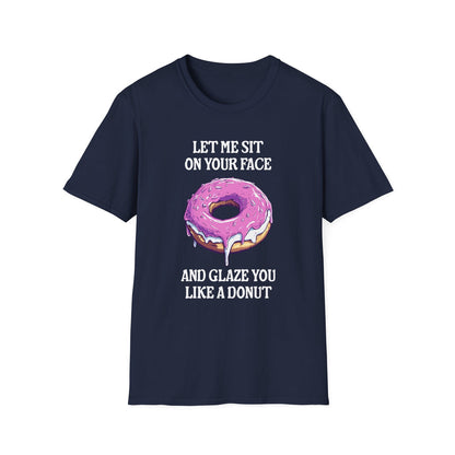 Glaze You Like A Donut - Classic Fit