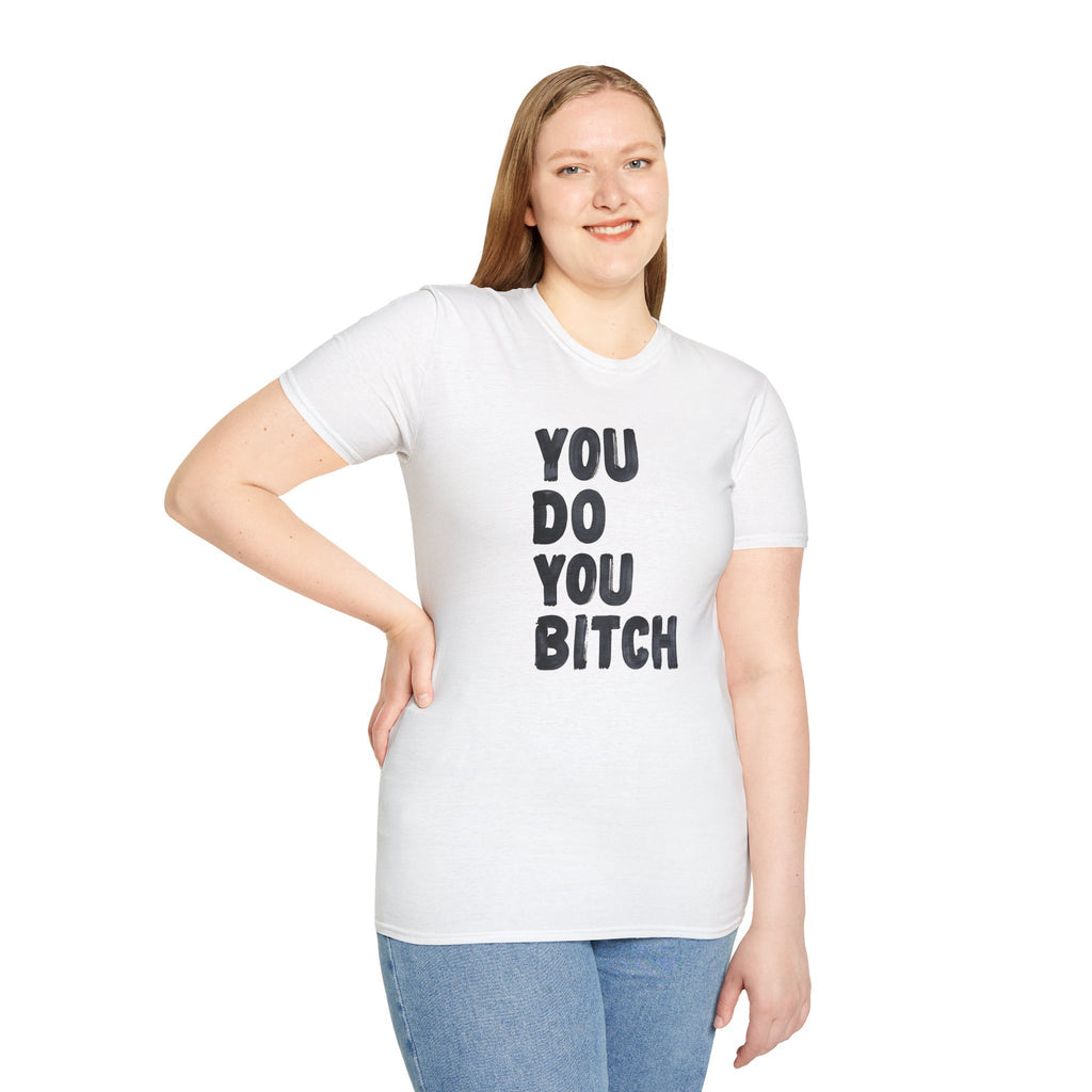 You Do You B - Classic Fit