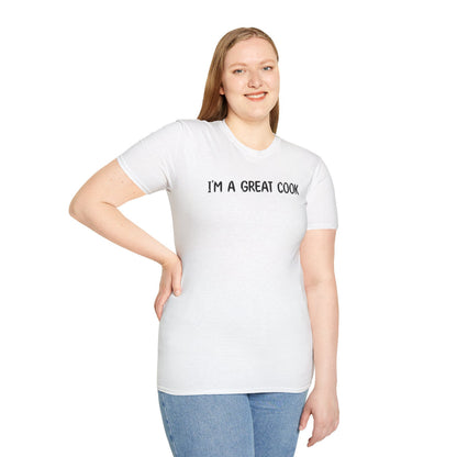 I'm a Great Cook - Classic Fit