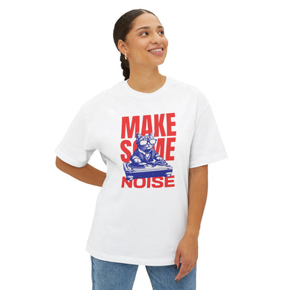 Make Some Noise - Oversized Fit