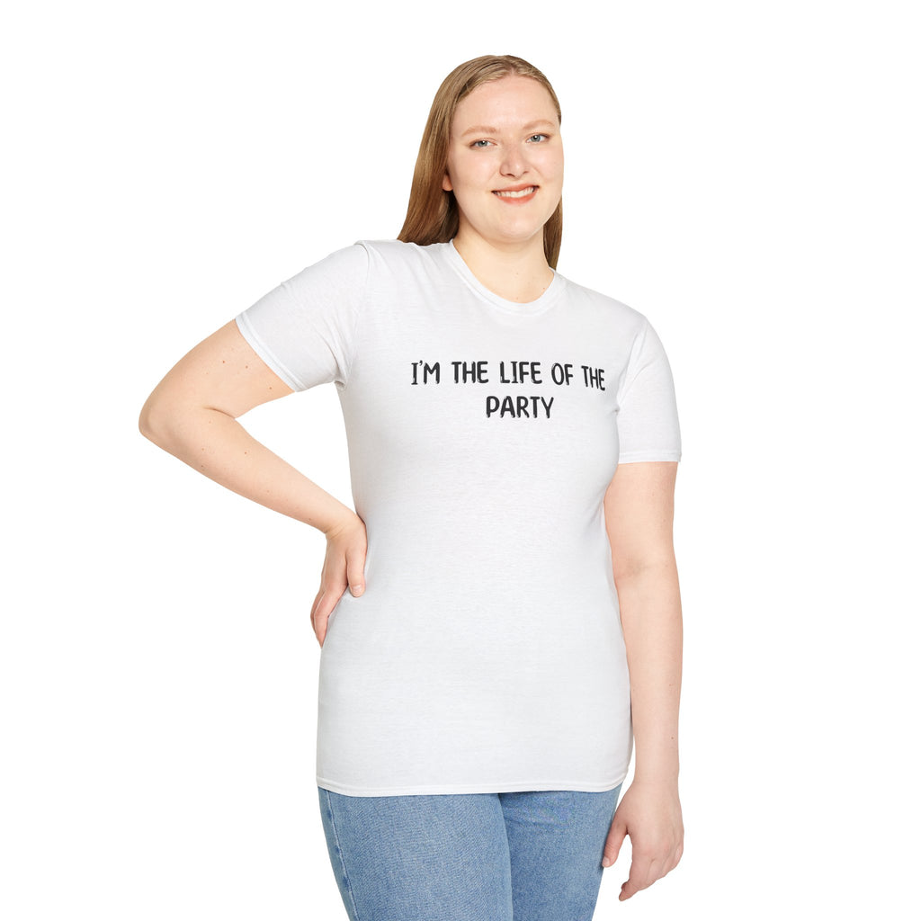 I'm The Life Of The Party - Classic Fit
