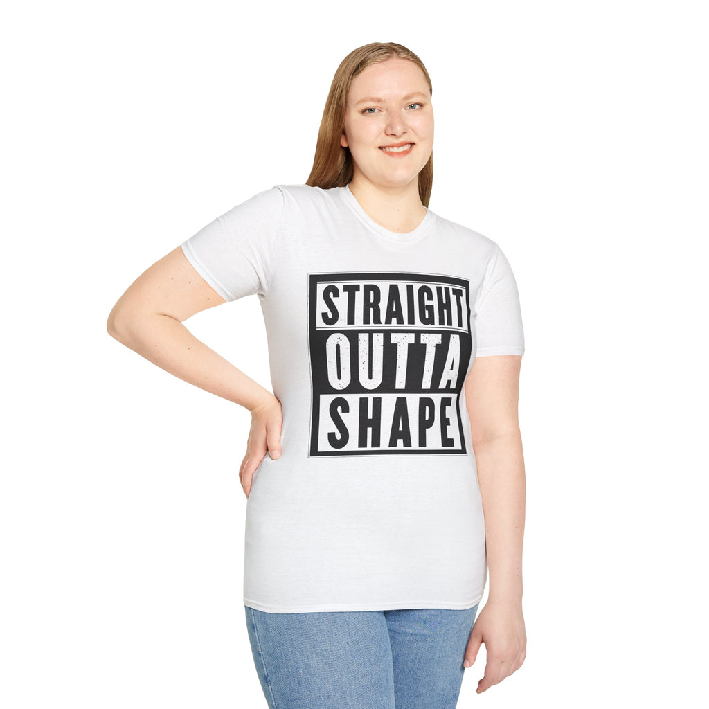 Straight Outta Shape - Classic Fit