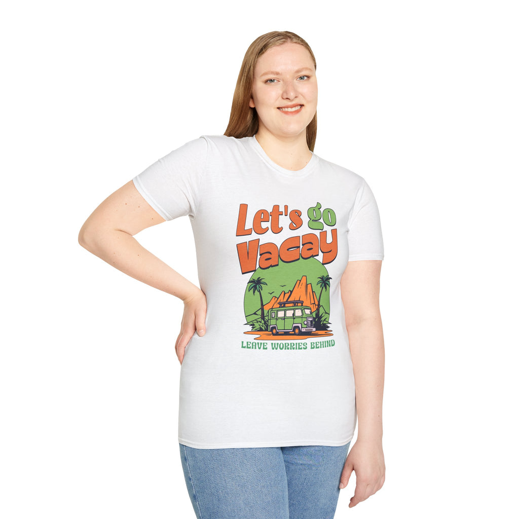 Let's go Vacay Leave Worries Behind - Classic Fit