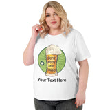 Personalized Beer Happy with Text Women's Plus-Size Cotton Short-sleeved T-Shirt Gift for Her
