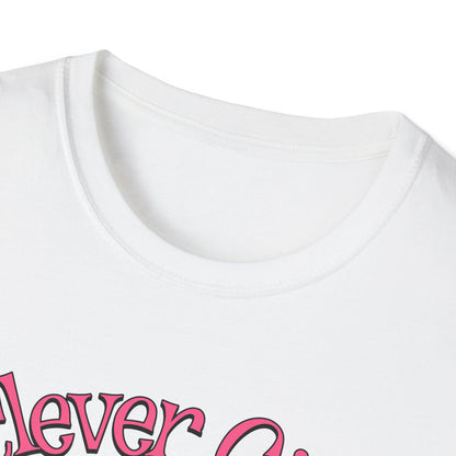 Clever Girl - Classic Fit