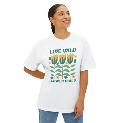 Live Wild Flower Child - Oversized Fit