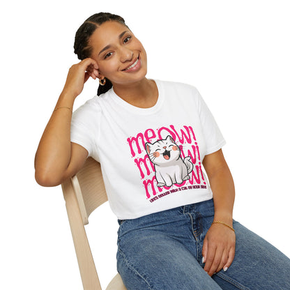 Meow Cats Quote  - Classic Fit