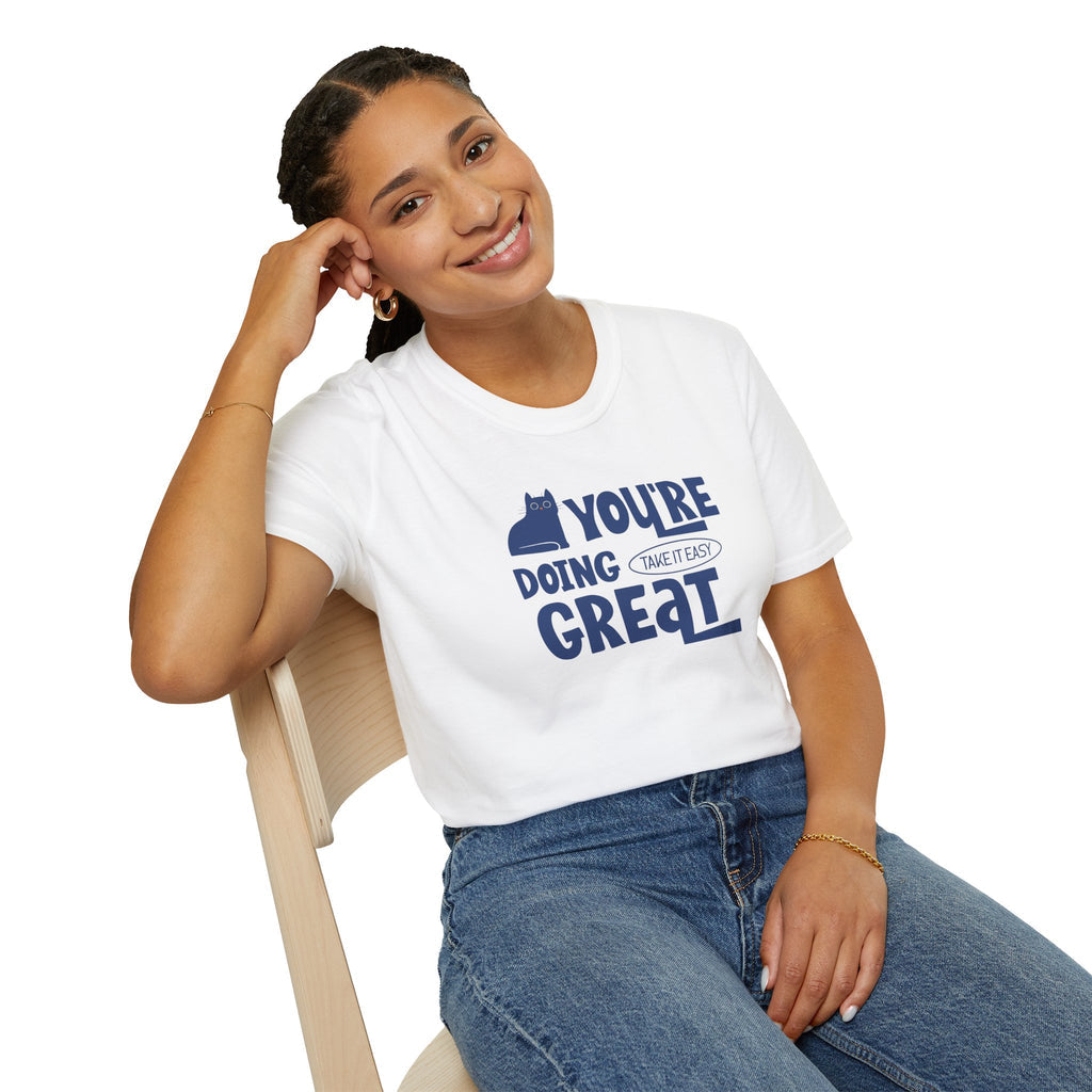 You're Doing Great - Classic Fit