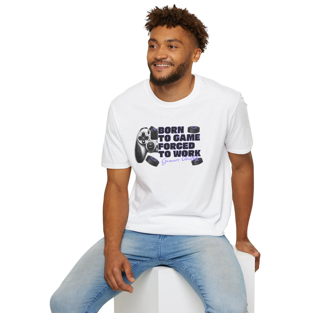 Born To Game Forced To Work - Classic Fit