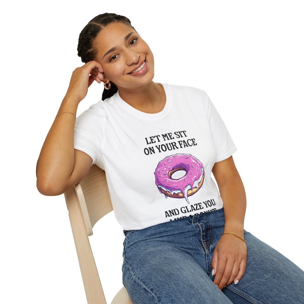Glaze You Like A Donut - Classic Fit