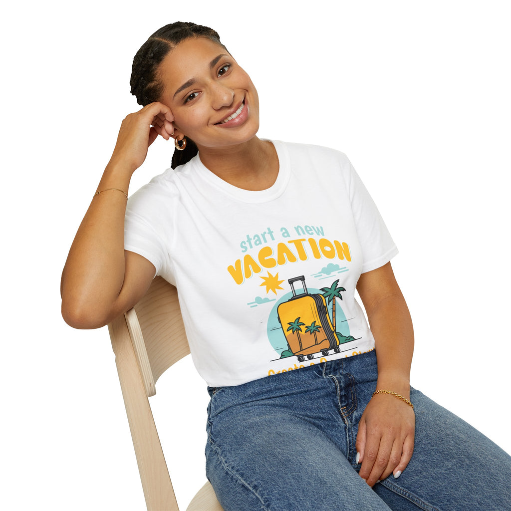 Start a new Vacation create a good story - Classic Fit