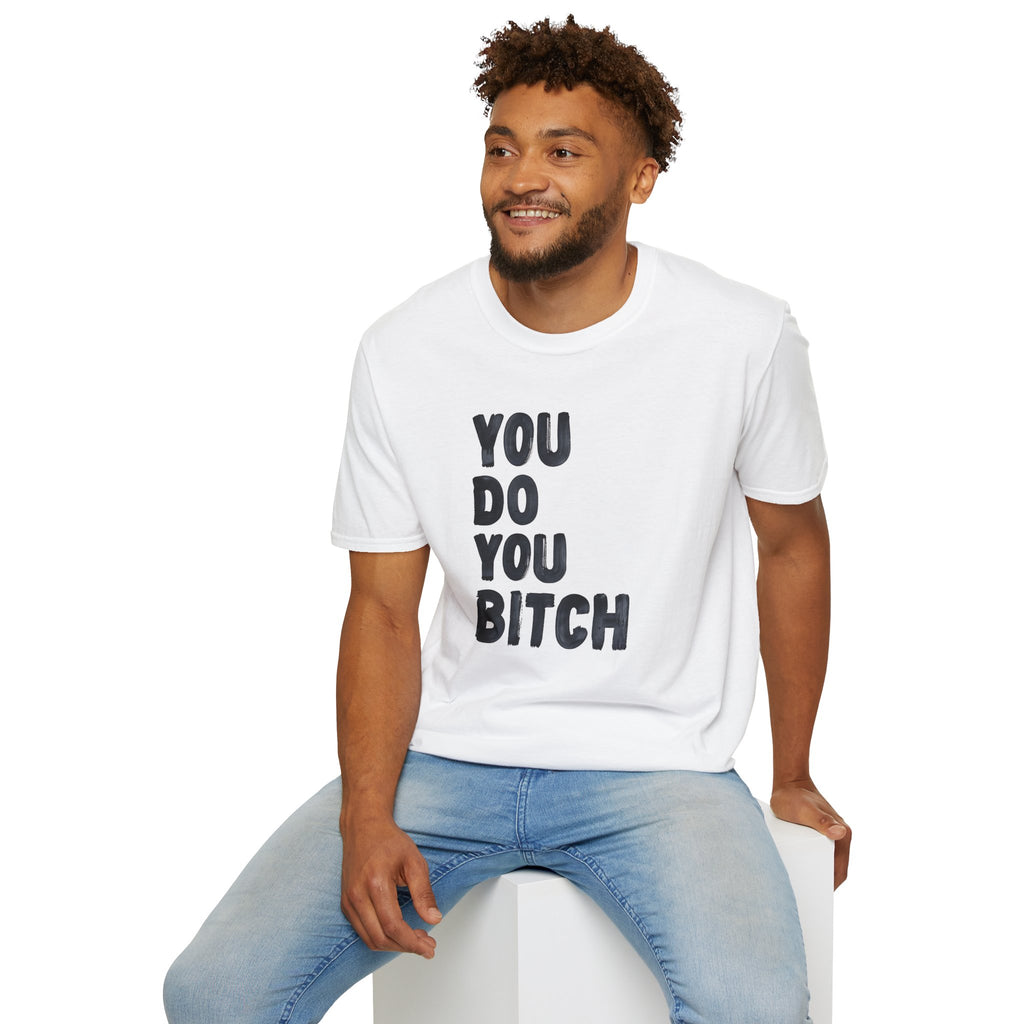 You Do You B - Classic Fit