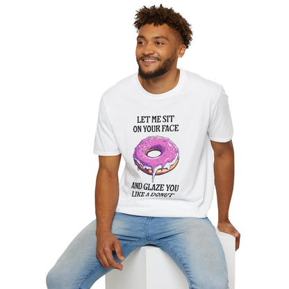 Glaze You Like A Donut - Classic Fit
