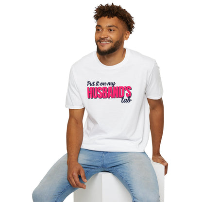 Put It On My Husbands Tab - Classic Fit
