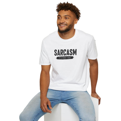 Sarcasm Hug - Classic Fit