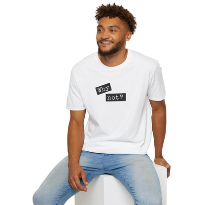 Why Not - Classic Fit