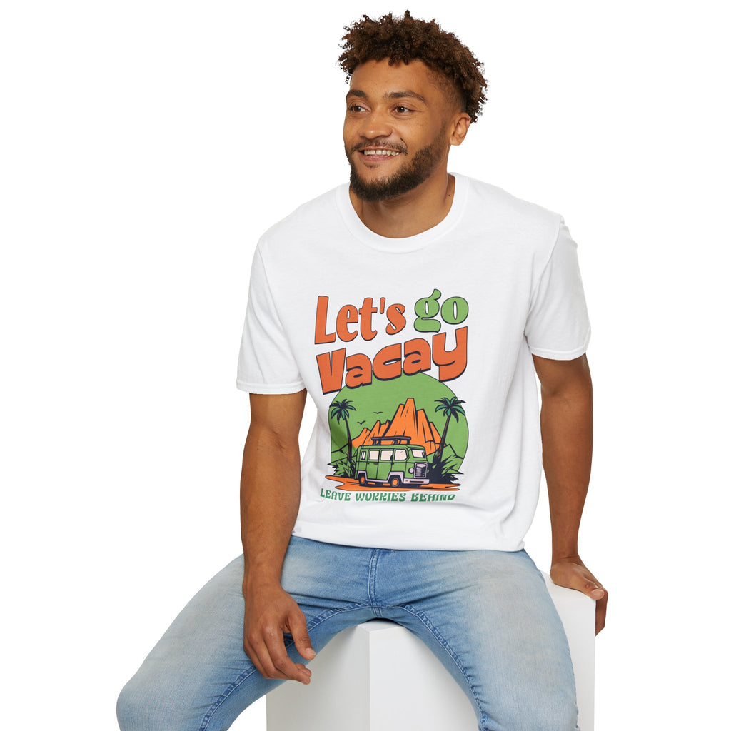 Let's go Vacay Leave Worries Behind - Classic Fit