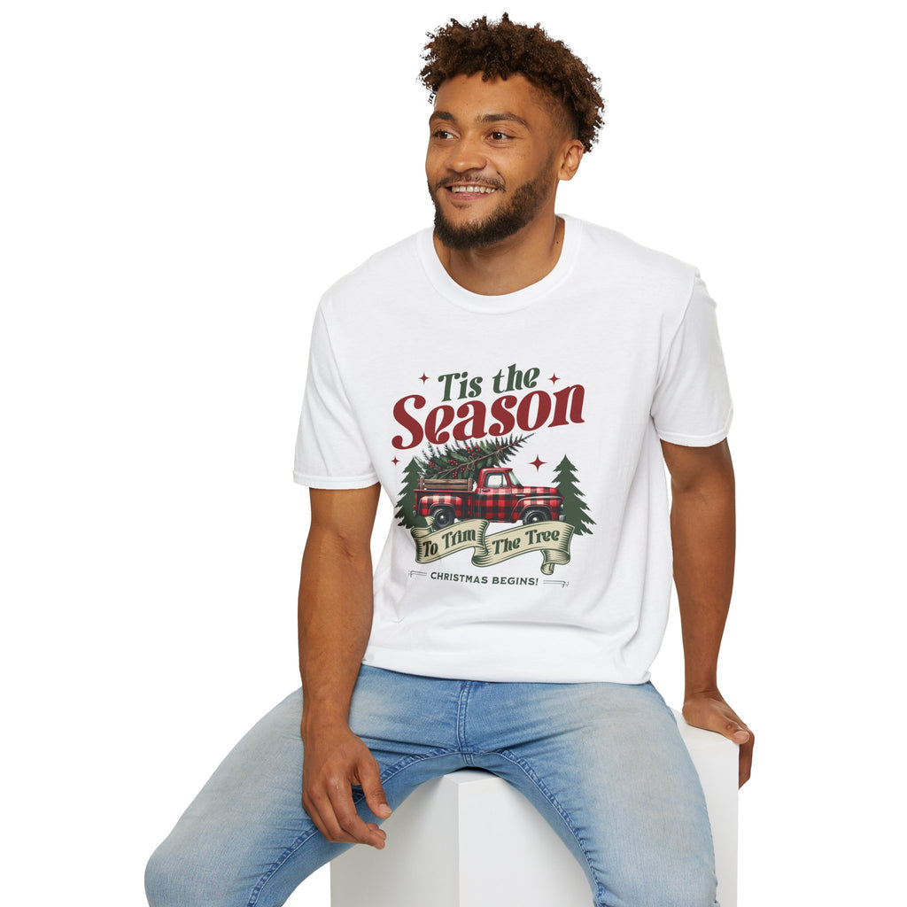 Tis The Season To Trim The Tree - Classic Fit