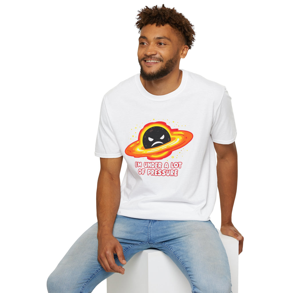 Im Under A Lot Of Pressure - Classic Fit