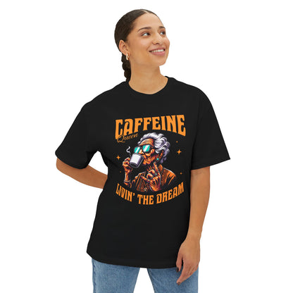 Caffeine Queen - Oversized Fit Shirt