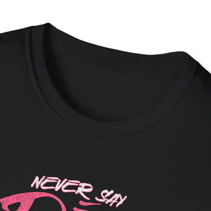 Never Say Die - Classic Fit
