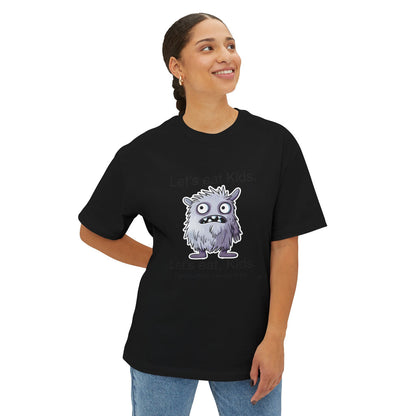 Lets Eat Kids v1 - Oversized Fit